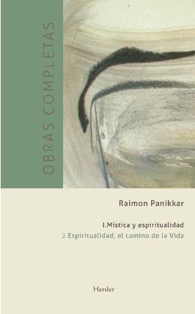 ESPIRITUALIDAD, EL CAMINO DE LA VIDA (O.C. VOL. I.2)