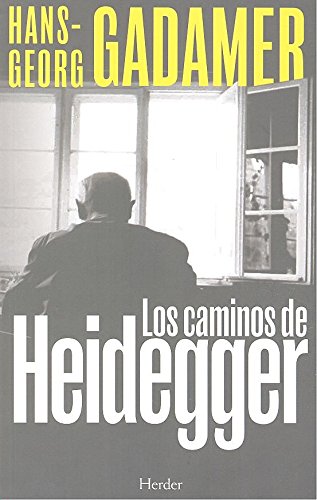 CAMINOS DE HEIDEGGER, LOS ( N.E.)