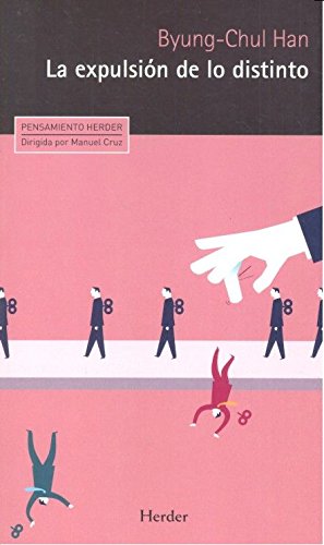 EXPULSION DE LO DISTINTO, LA