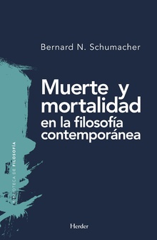 MUERTE Y MORTALIDAD EN LA FILOSOFIA CONTEMPORANEA