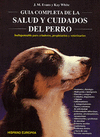 GUIA COMPLETA DE LA SALUD Y CUIDADOS DEL PERRO