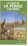 CAZA DE LA PERDIZ CON PERRO
