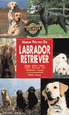 MANUAL PRACTICO DEL LABRADOR RETRIEVER
