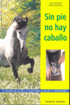 SIN PIE NO HAY CABALLO