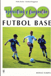 1000 EJERCICIOS Y JUEGOS DE FUTBOL BASE