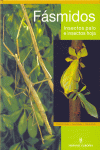 FASMIDOS INSECTOS PALO E INSECTOS HOJA
