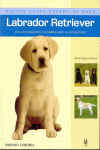 LABRADOR RETRIEVER (NUEVAS GUIAS PERROS DE RAZA)