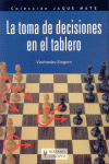 TOMA DE DECISIONES EN EL TABLERO , LA