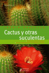 CACTUS Y OTRAS SUCULENTAS
