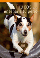 TRUCOS PARA ENSE�AR A TU PERRO