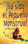 HA SIDO EL PEQUE�O MONSTRUO