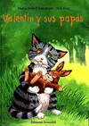 VALENTIN Y SUS PAPAS