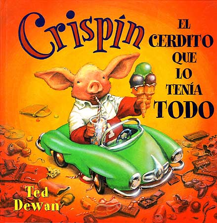CRISPIN EL CERDITO QUE LO TENIA TODO