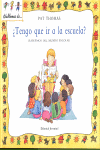 TENGO QUE IR A LA ESCUELA