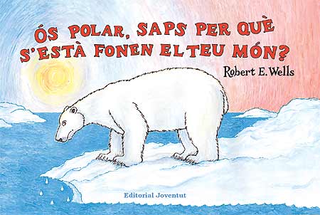 OS POLAR, SAPS PER QUE S'ESTA FONENT EL TEU MON?