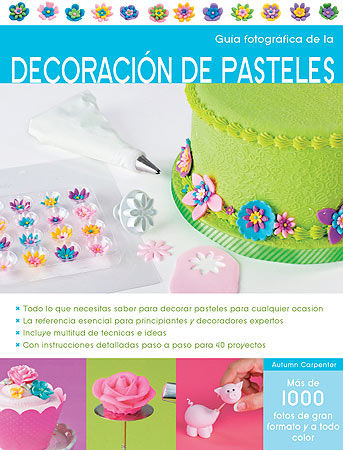 GUIA FOTOGRAFICA DECORACION DE PASTELES