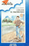 CUS-CUS EL VAGABUNDO
