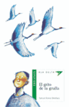 GRITO DE LA GRULLA, EL
