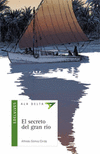 SECRETO DEL GRAN RIO, EL