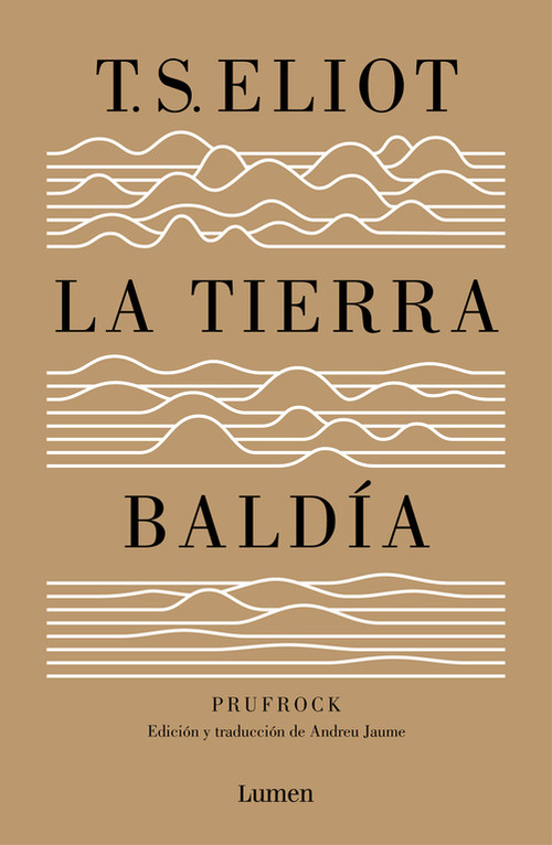 TIERRA BALDIA (Y PRUFROCK Y OTRAS OBSERVACIONES)