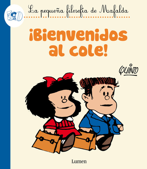 BIENVENIDOS AL COLE! (MAFALDA)