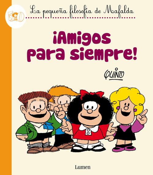 AMIGOS PARA SIEMPRE (MAFALDA)