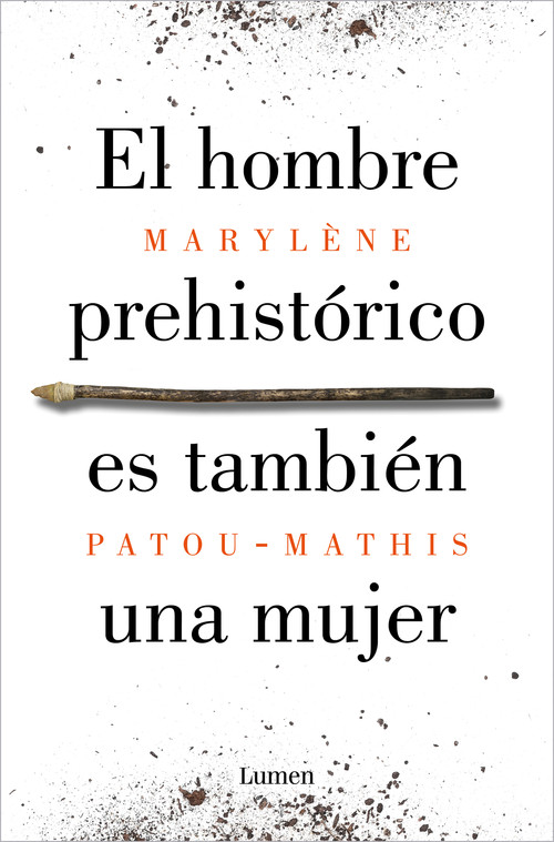 HOMBRE PREHISTORICO ES TAMBIEN UNA MUJER