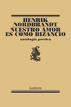 NUESTRO AMOR ES COMO BIZANCIO-LUMEN