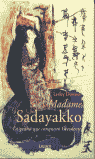 MADAME SADAYAKO--LUMEN