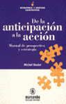 DE LA ANTICIPACION A LA ACCION -10,02-