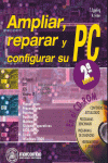 AMPLIAR REPARAR CONFIGURAR PC+CD 2�