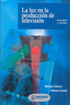 LUZ EN LA PRODUCCION DE TELEVISION,LA