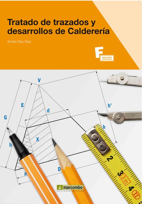 TRATADO DE TRAZADOS Y DESARROLLOS DE CALDERERIA