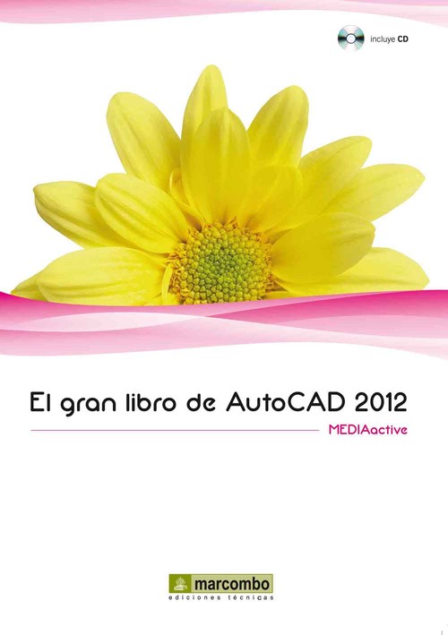 GRAN LIBRO DE AUTOCAD 2012 MEDIACTIVE + CD