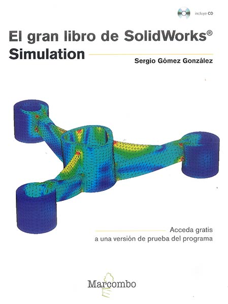 GRAN LIBRO DE SOLIDWORKS� SIMULATION,EL