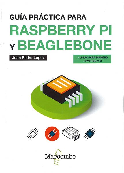 GUIA PRACTICA PARA RASPBERRY PI Y BEAGLEBONE