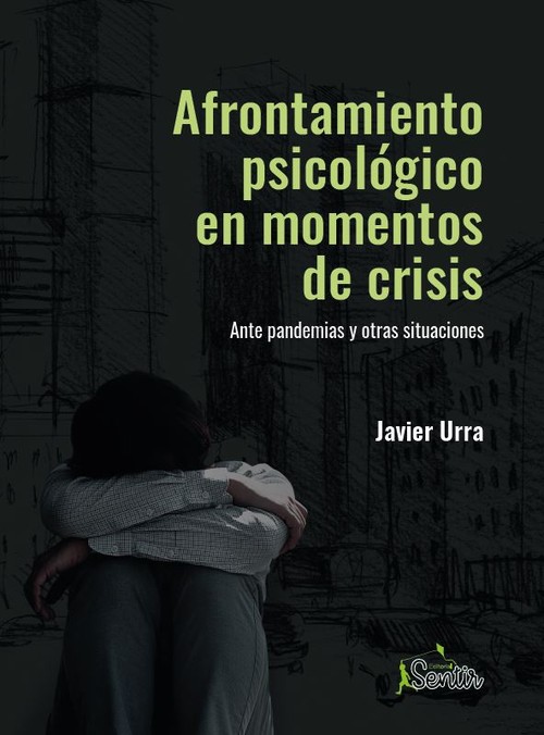 AFRONTAMIENTO PSICOLOGICO EN MOMENTOS DE CRISIS