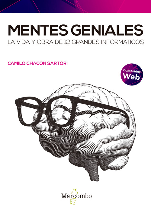 MENTES GENIALES LA VIDA Y OBRA DE 12 GRANDES INFORMATICOS