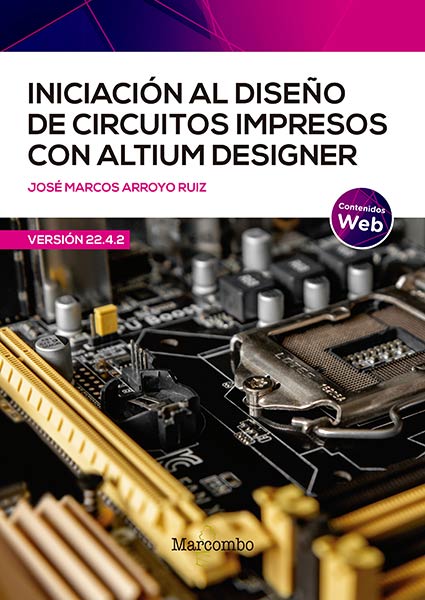 INICIACION AL DISE�O DE CIRCUITOS IMPRESOS CON ALTIUM DESIG