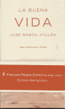 BUENA VIDA. UNA PROPUESTA ETICA, LA