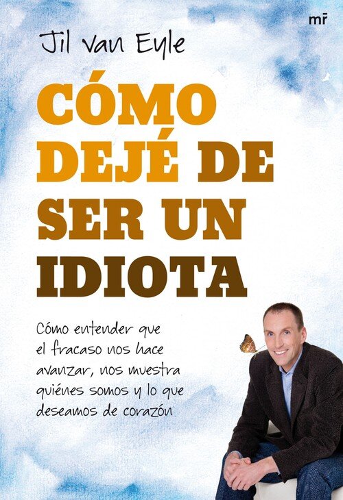 COMO DEJE DE SER UN IDIOTA