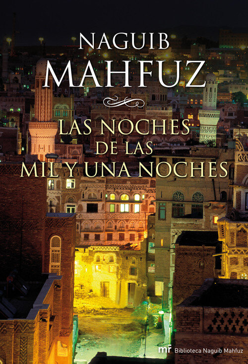 NOCHES DE LAS MIL Y UNA NOCHES, LAS