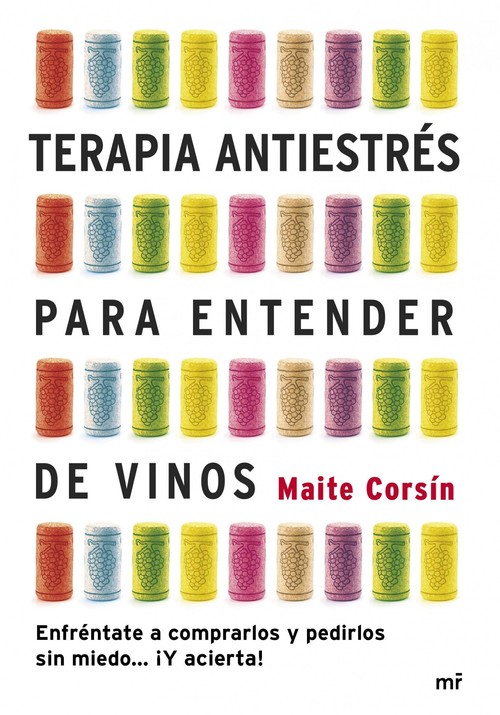 TERAPIA ANTIESTRES PARA ENTENDER DE VINOS