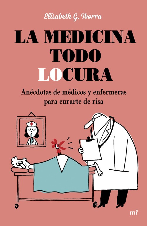 MEDICINA TODO LOCURA,LA