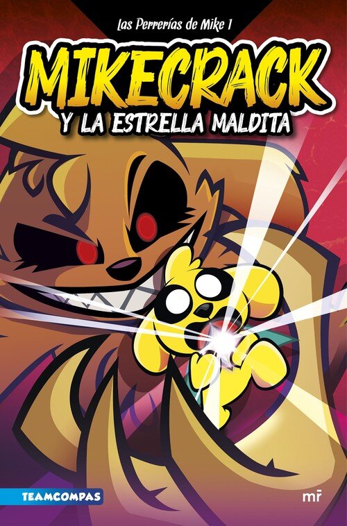 PERRERIAS DE MIKE 1, LAS. MIKECRACK Y LA ESTRELLA MALDITA