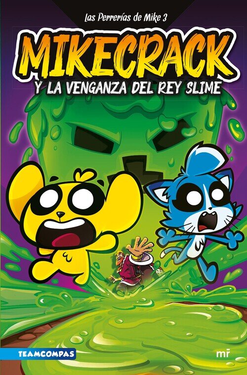 PERRERIAS DE MIKE 3, LAS. MIKECRACK Y LA VENGANZA DEL REY SL