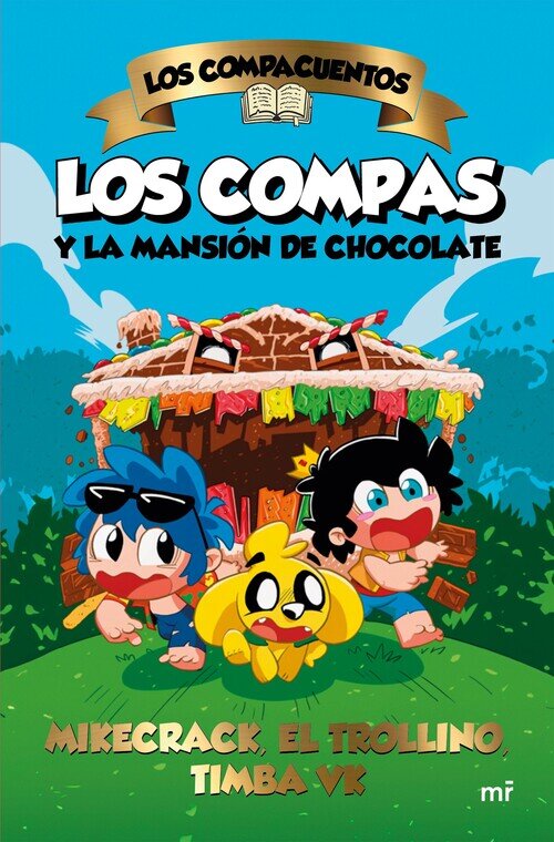 COMPACUENTOS, LOS. LOS COMPAS Y LA MANSION DE CHOCOLATE