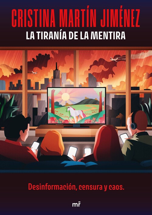 TIRANIA DE LA MENTIRA, LA