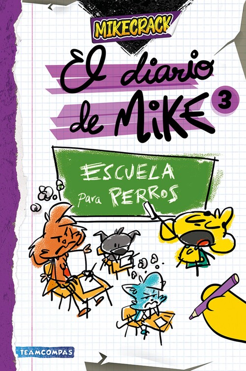 PERRERIAS DE MIKE 1, LAS. MIKECRACK Y LA ESTRELLA MALDITA