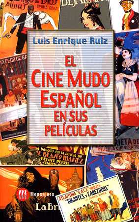 CINE MUDO ESPA�OL EN SUS PELICULAS